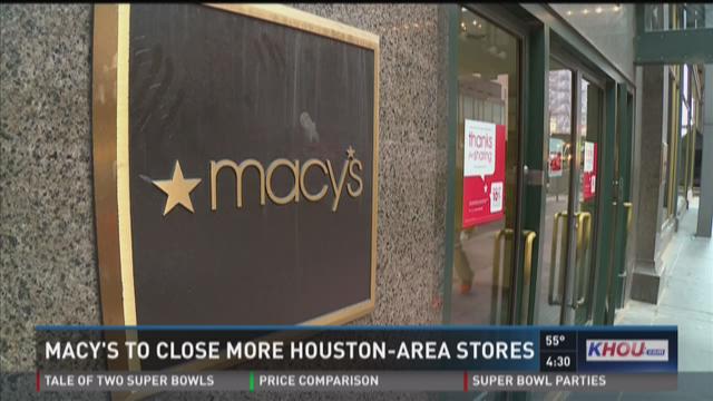 Macy s to close more Houston area stores